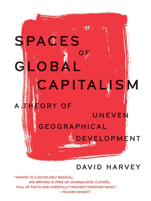 Title details for Spaces of Global Capitalism by David Harvey - Available